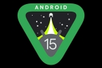 Android 15 breaking, Android 15 official announcement, android 15 moves to aosp, Aosp