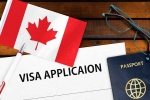 Canada new Tourist Visa Rule, Canada Vs India Visa rule, canada reduces tourist visas issued to indians, Applicant