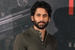 Naga Chaitanya statements, Naga Chaitanya, naga chaitanya opens about samantha, Laal singh chaddha