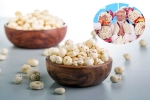 Makhana experts, Makhana health benefits, narendra modi eats makhana 300 days in a year, Makhana