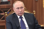 Russia, Russia Vs Ukraine latest, putin claims west and kyiv wanted russians to kill each other, Manila