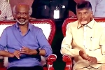 Chandrababu Naidu, NTR's Centenary Celebrations breaking news, rajinikanth lauds ntr, Chandrababu naidu