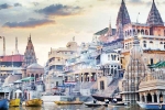 Varanasi trip, Varanasi new tips, things you must absolutely do when you are in varanasi, Online
