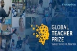 Global Teacher Prize 2017, largest teacher prize, two uae teachers in race for global teacher prize, Shaikh mohammad bin rashid